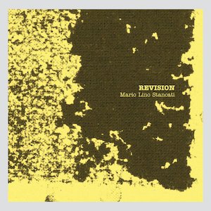 画像: Mario Lino Stancati "Revision" [CD]