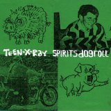 画像: Teen-X-Ray "Spirits Dogroll" [LP]