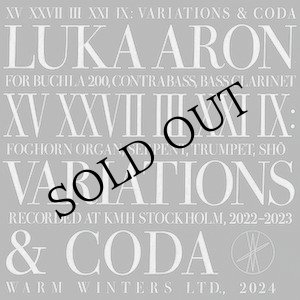 画像: Luka Aron "XV XXVII III XXI IX: Variations & Coda" [LP]