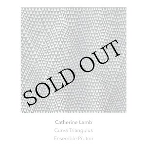 画像: Catherine Lamb "Curva Triangulus" [CD]