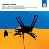 画像: Giacomo Fiore "Lost Horse Wash Drone" [CD]