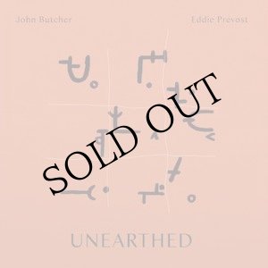画像: John Butcher, Eddie Prevost "Unearthed" [CD]