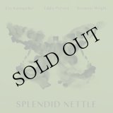 画像: Ute Kanngieber, Eddie Prevost, Seymour Wright "Splendid Nettle" [CD]