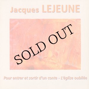 画像: Jacques Lejeune "Pour Entrer Et Sortir D'Un Conte - L'Eglise Oubliee" [CD]