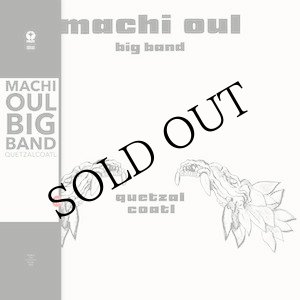 画像: Machi Oul Big Band "Quetzalcoatl" [LP]