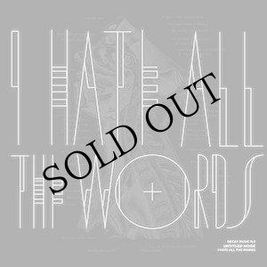 画像: Untitled Noise "Decay Music n​.​8: I Hate All the Words" [LP]