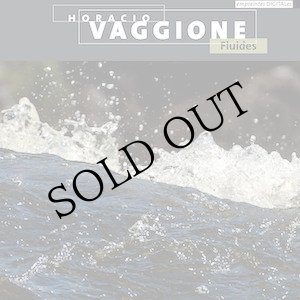 画像: Horacio Vaggione "Fluides" [CD]