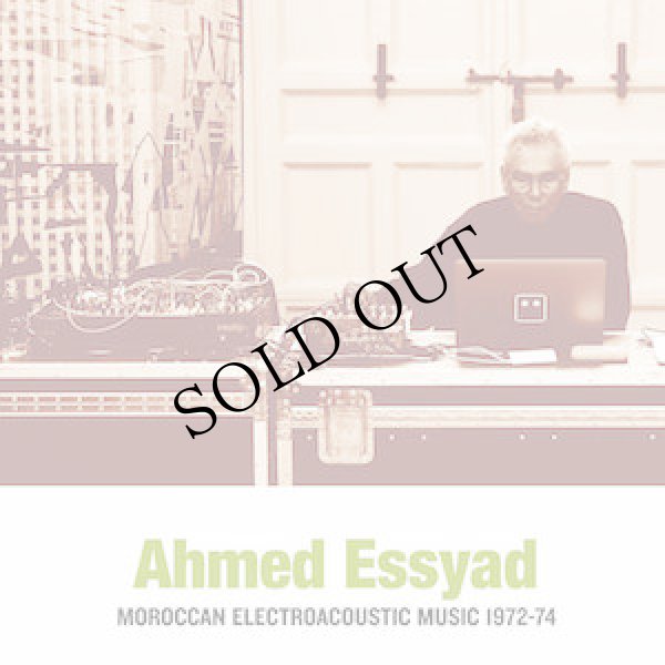画像1: Ahmed Essyad "Moroccan Electroacoustic Music 1972​-​74" [CD]