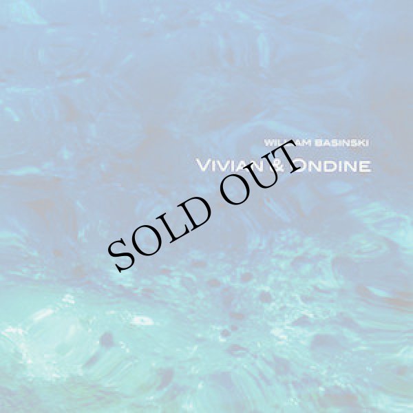 画像1: William Basinski "Vivian & Ondine" [CD]