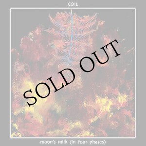 画像: Coil "Moon's Milk (In Four Phases)" [2CD]