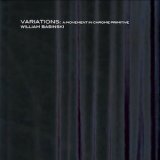 画像: William Basinski "Variations: A Movement in Chrome Primitive" [2CD]