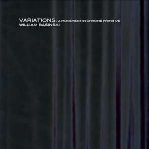 画像: William Basinski "Variations: A Movement in Chrome Primitive" [2CD]