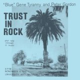 画像: "Blue" Gene Tyranny, Peter Gordon "Trust in Rock" [2CD]
