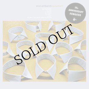 画像: Oren Ambarchi "Quixotism (10th Anniversary Remaster)" [CD]