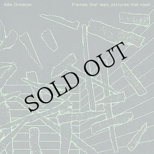 画像: Ailie Ormston "Frames that lean, pictures that roam" [CD + Silk screen sleeve]