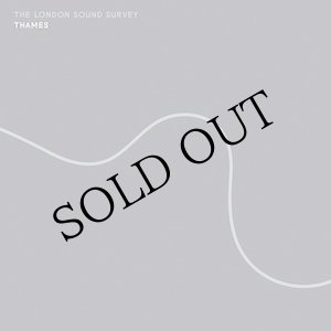 画像: The London Sound Survey "Thames" [LP]