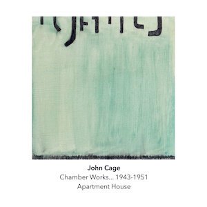 画像: John Cage "Chamber Works 1943-1951" [CD]