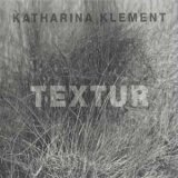 画像: Katharina Klement "Textur" [CD]