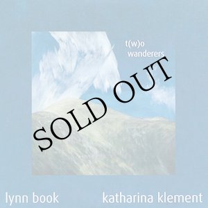 画像: Katharina Klement, Lynn Book "t(w)o wanderers" [CD]