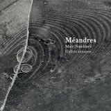 画像: Marc Namblard "Meandres" [CD]