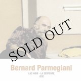 画像: Bernard Parmegiani "Lac Noir - La Serpente 1992" [LP]