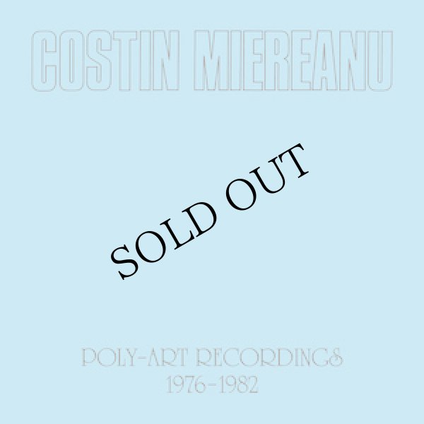画像1: Costin Miereanu "Poly-Art Recordings 1976-1982" [6CD Box]