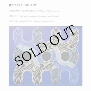 画像: Jean-Claude Eloy "Faisceaux-Diffractions - Macles - Boucle et Sequence" [CD]