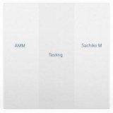画像: AMM, Sachiko M "Testing" [CD]