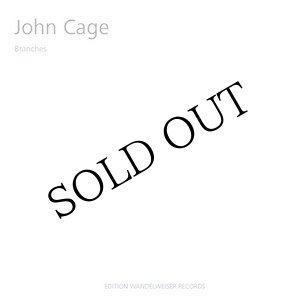 画像: John Cage "Branches" [CD]