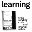 画像1: Slow Reading Club and Charlie Usher "LEARNING" [2CD +  large fold-out poster]