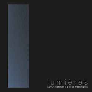 画像: Asmus Tietchens + Alice Freshmouth "Lumieres" [CD]