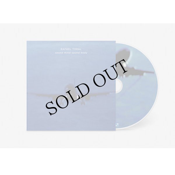 画像1: Rafael Toral "Sound Mind Sound Body" [CD - 2025 edition]