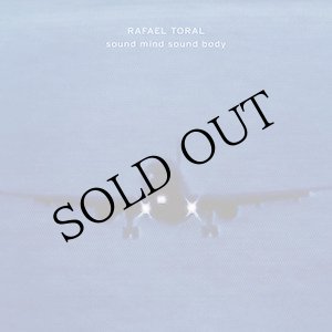 画像: Rafael Toral "Sound Mind Sound Body" [LP - 30TH ANNIVERSARY EDITION]