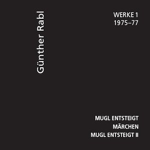 画像: Gunther Rabl "Werke 1" [CD]