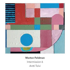 画像: Morton Feldman "Intermission 6" [CD]