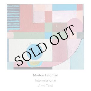 画像: Morton Feldman "Intermission 6" [CD]