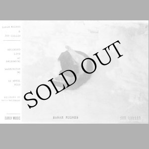 画像: Sarah Hughes & Jon Collin "Washington DC, 11 April 2019" [CD-R]