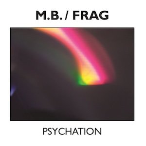 画像: M.B. / Frag "Psychation" [CD]