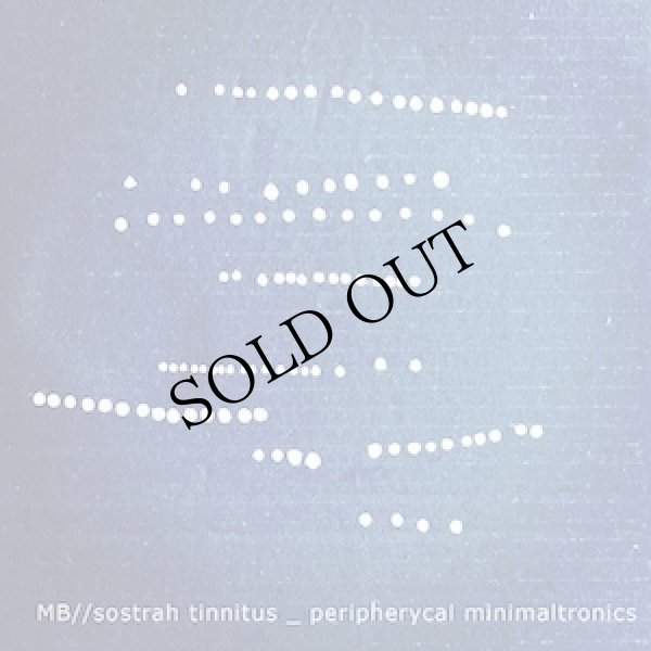 画像1: M.B. / Sostrah Tinnitus "Peripherycal Minimaltronics" [CD]
