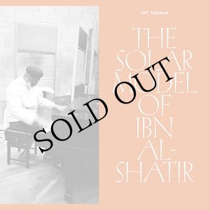画像: Pat Thomas "The Solar Model of Ibn Al-Shatir" [CD]