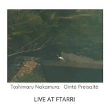 画像: Toshimaru Nakamura / Ginte Preisaite "Live at Ftarri" [CD]