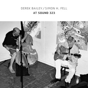 画像: Derek Bailey / Simon H. Fell "At Sound 323" [White 2LP]