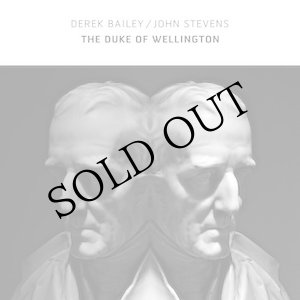 画像: Derek Bailey & John Stevens "The Duke of Wellington" [CD]