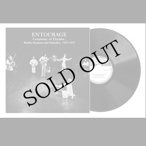 画像: Entourage "Ceremony of Dreams : Studio Sessions & Outtakes, 1972-1977" [LP]