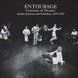 画像1: Entourage "Ceremony of Dreams : Studio Sessions & Outtakes, 1972-1977" [3CD]