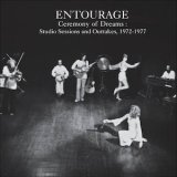 画像: Entourage "Ceremony of Dreams : Studio Sessions & Outtakes, 1972-1977" [3CD]