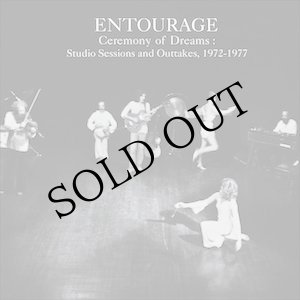 画像: Entourage "Ceremony of Dreams : Studio Sessions & Outtakes, 1972-1977" [3CD]