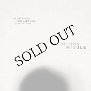 画像: Deison | Mingle "Everything Collapse(d)-Piano Versions" [CD]