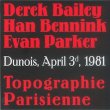 画像1: Derek Bailey, Han Bennink, Evan Parker "Topographie Parisienne (Dunois, April 3d, 1981)" [4CD Box]