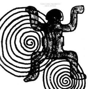 画像: Capricorni Pneumatici "Uber Artaud" [LP]